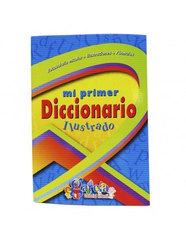 MI PRIMER DICCIONARIO ILUSTRADO GARCIA    X/100
